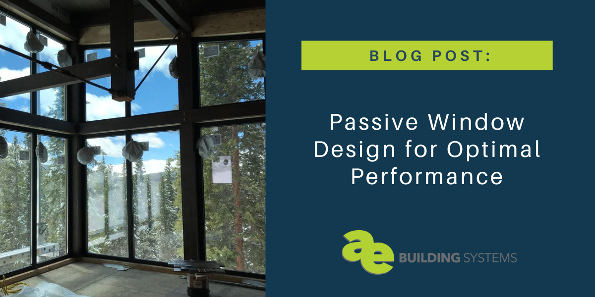 Passive Window Design for Optimal Performance