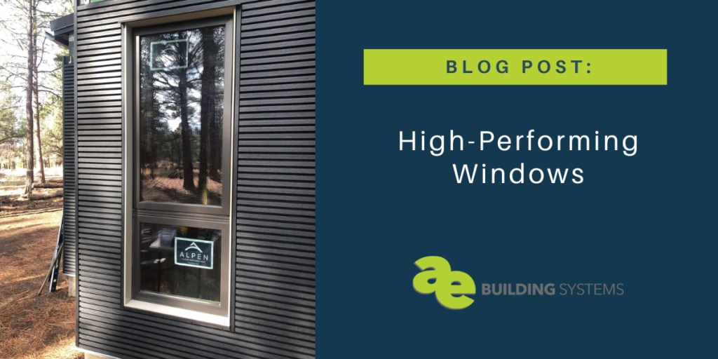 High-Performing Windows for High-Performing Homes