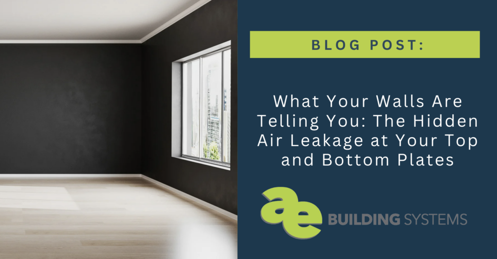 What Your Walls Are Telling You: The Hidden Air Leakage at Your Top and Bottom Plates